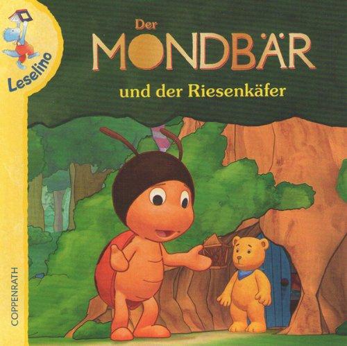 Fänger, R: Mondbär und der Riesenkäfer