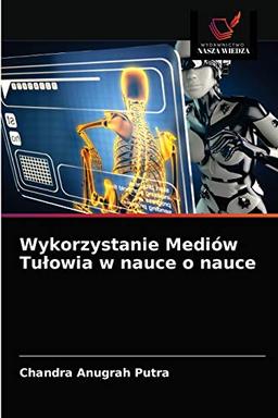 Wykorzystanie Mediów Tułowia w nauce o nauce