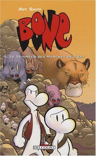 Bone, Tome 5 : Le Seigneur des Marches de l'Est