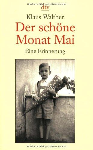 Der schöne Monat Mai: Eine Erinnerung