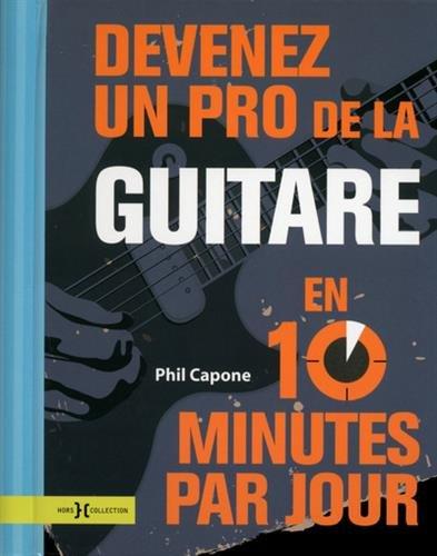 Devenez un pro de la guitare en 10 minutes par jour