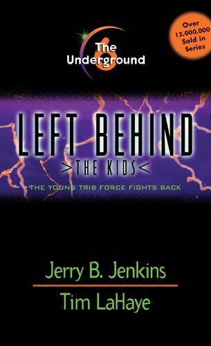 The Underground (LEFT BEHIND THE KIDS, Band 6)