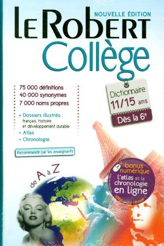 Le Robert collège : dictionnaire 11-15 ans, dès la 6e