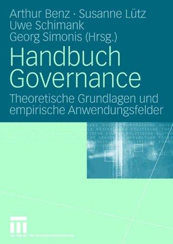 Handbuch Governance: Theoretische Grundlagen und empirische Anwendungsfelder (German Edition)