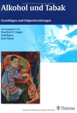 Alkohol und Tabak: Grundlagen und Folgeerkrankungen