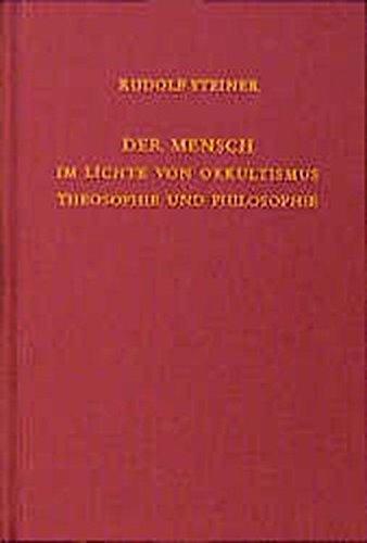 Der Mensch im Lichte von Okkultismus, Theosophie und Philosophie: Zehn Vorträge, Kristiania (Oslo) 1912 (Rudolf Steiner Gesamtausgabe)