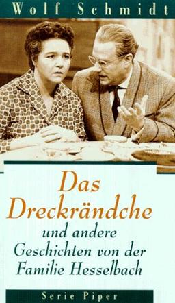 Das Dreckrändche und andere Geschichten von der Familie Hesselbach.