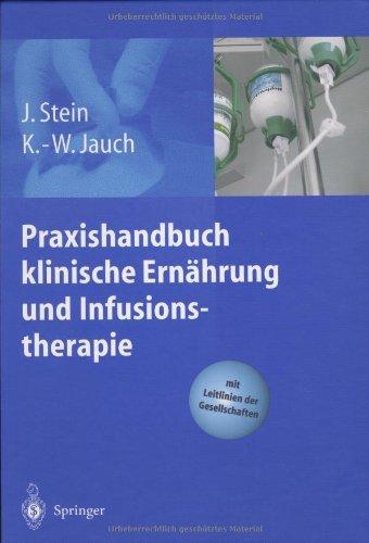 Praxishandbuch klinische Ernährung und Infusionstherapie