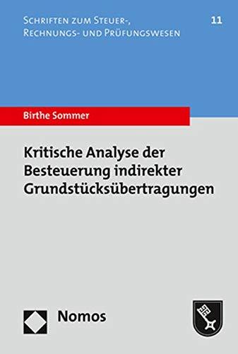 Kritische Analyse der Besteuerung indirekter Grundstücksübertragungen