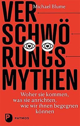 Verschwörungsmythen - woher sie kommen, was sie anrichten, wie wir ihnen begegnen können