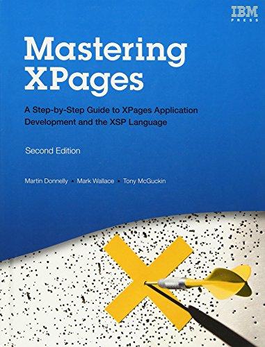 Mastering XPages: A Step-by-Step Guide to XPages Application Development and the XSP Language