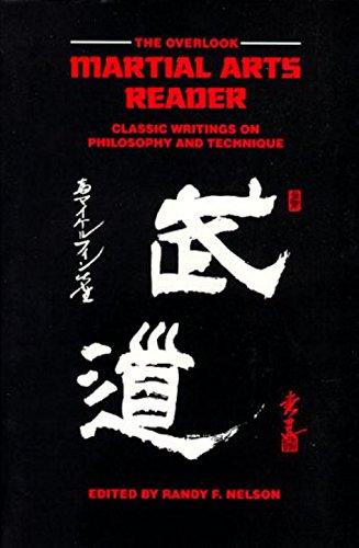 OVERLOOK MARTIAL ARTS READER: Classic Writings on Philosophy and Technique