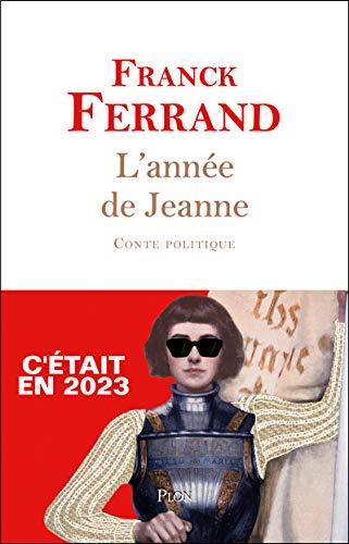 L'année de Jeanne : conte politique