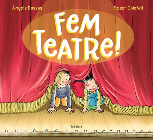 Fem teatre! (Àlbums il·lustrats, Band 191)