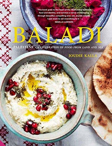 Baladi: Recipes from Palestine - a culinary journey from the land to the sea