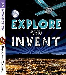 Read with Oxford: Stage 5: Non-fiction: Explore and Invent