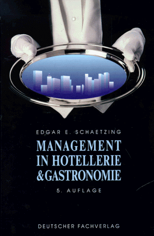 Management in Hotellerie und Gastronomie