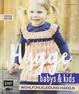 Hygge Babys und Kids – Wohlfühlkleidung häkeln