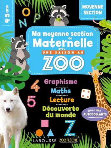 Ma moyenne section de maternelle avec Une saison au zoo : conforme au programme, 4-5 ans : avec des autocollants