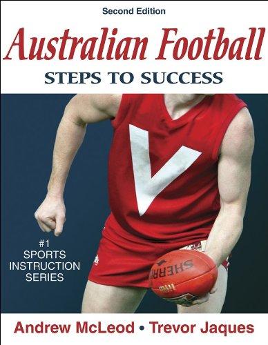 McLeod, A:  Australian Football: Steps to Success (Steps to Success Sports Series)