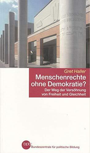 Menschenrechte ohne Demokratie? : Gret Haller