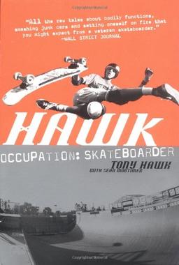 Hawk: Occupation: Skateboarder (Skate My Friend, Skate)