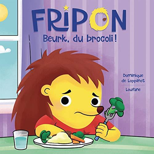 BEURK, DU BROCOLI !