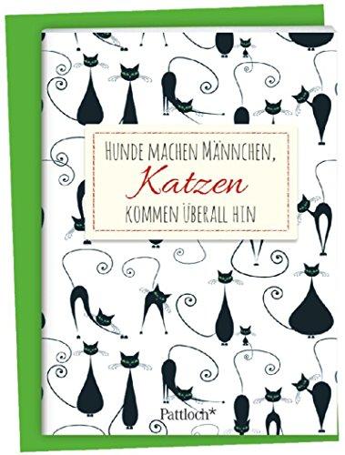 Hunde machen Männchen, Katzen kommen überallhin: Spruch-Heftchen mit Umschlag