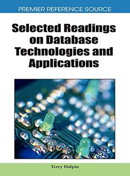 Selected Readings on Database Technologies and Applications (Premier Reference Source)