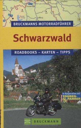 Bruckmanns Motorradführer Schwarzwald: Roadbooks  Karten  Tipps