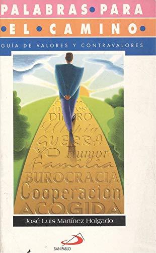 Palabras para el camino: guía de valores y contravalores
