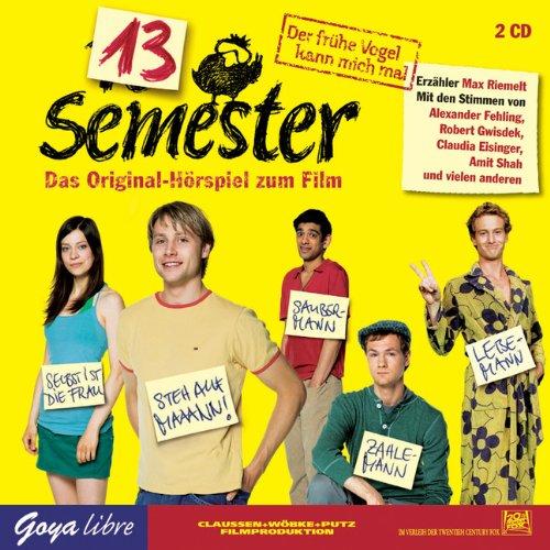 13 Semester. Das Original Hörspiel zum Film