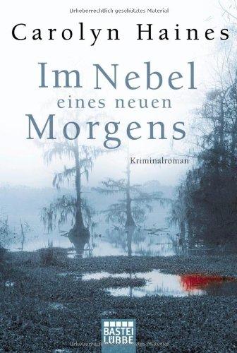 Im Nebel eines neuen Morgens: Kriminalroman