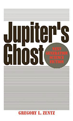 Jupiter's Ghost: Next Generation Science Fiction