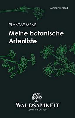 Plantae meae: meine botanische Artenliste