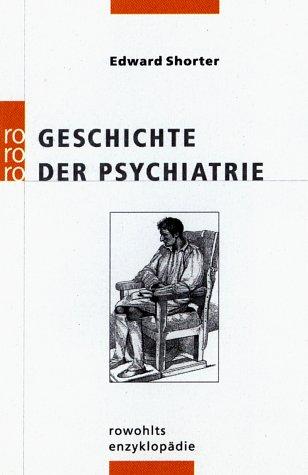 Geschichte der Psychiatrie.