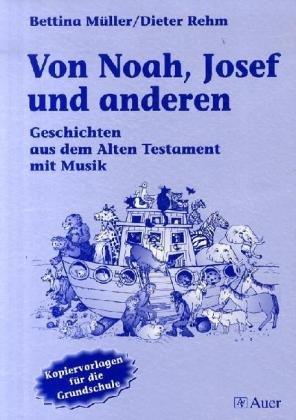 Von Noah, Joseph und anderen