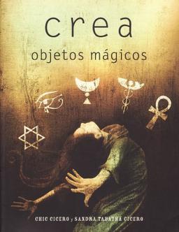 Crea Objetos Magicos (Coleccion LA Otra Ciencia)