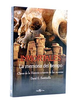 Inmortales. la memoria del tiempo