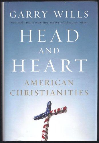 Head and Heart: American Christianities