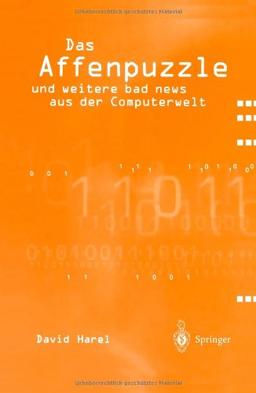 Das Affenpuzzle und Weitere Bad News aus der Computerwelt (German Edition)