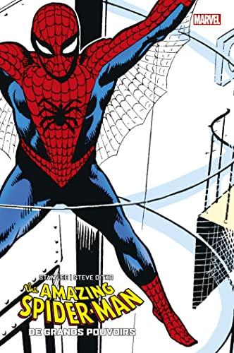 The amazing Spider-Man. Vol. 1. De grands pouvoirs : 1962-1964