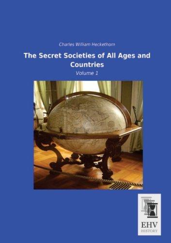 The Secret Societies of All Ages and Countries: Volume 1