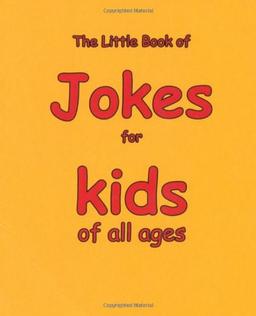 Little Book of Jokes for Kids of All Ages