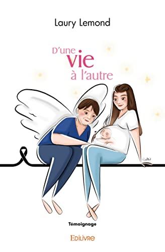 D’une vie à l’autre