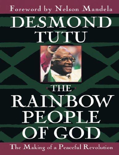 The Rainbow People Of God: South Africa's Victory Over Apartheid