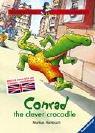 Conrad the Clever Crocodile (Blue Bird Stories - Der Blaue Rabe in Englisch)