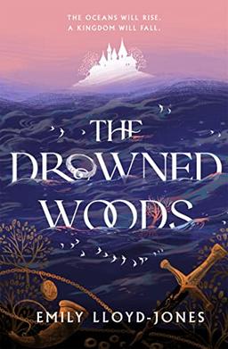 The Drowned Woods: The Sunday Times bestselling and darkly gripping YA fantasy heist novel