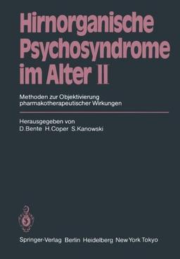 Hirnorganische Psychosyndrome im Alter II: Methoden zur Objektivierung pharmakotherapeutischer Wirkungen