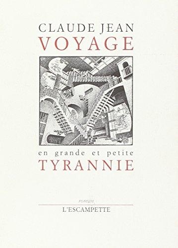 Voyage en grande et petite tyrannie